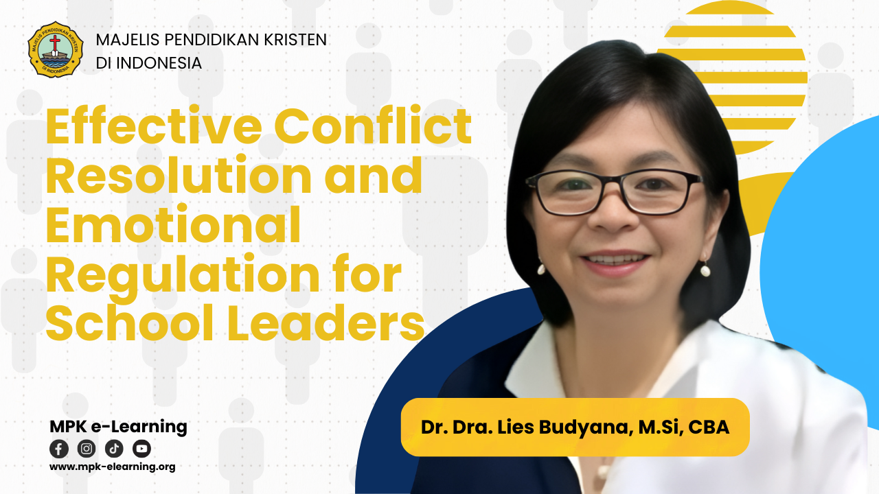 Terlindungi: Effective Conflict Resolution and Emotional Regulation for School Leaders