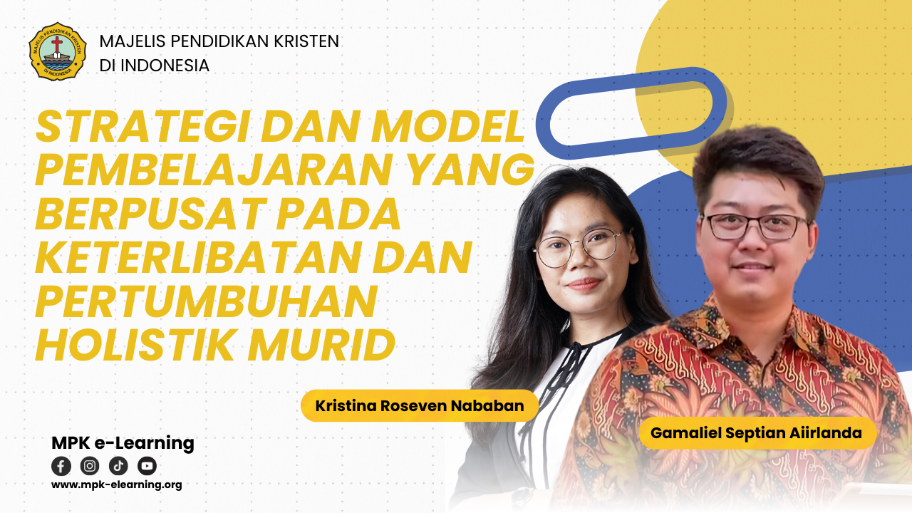 Terlindungi: Strategi dan Model Pembelajaran yang berpusat pada keterlibatan dan pertumbuhan holistik murid